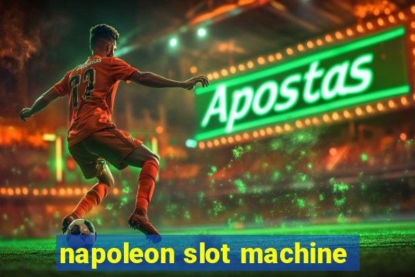 napoleon slot machine