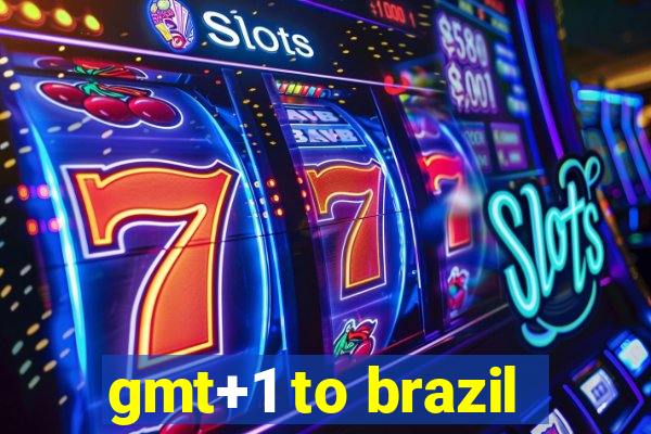 gmt+1 to brazil