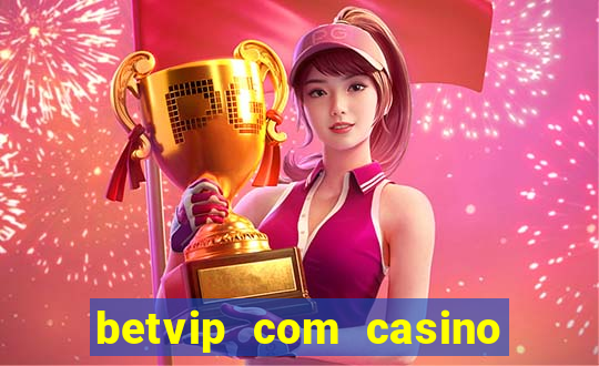 betvip com casino pgsoft fortune dragon