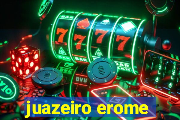 juazeiro erome
