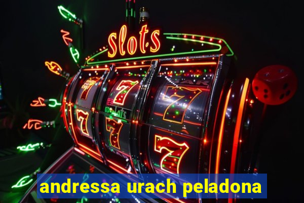 andressa urach peladona