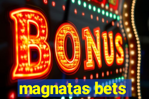 magnatas bets