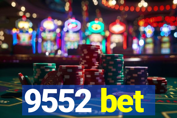 9552 bet