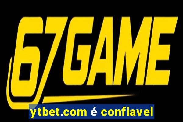 ytbet.com é confiavel