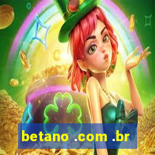 betano .com .br