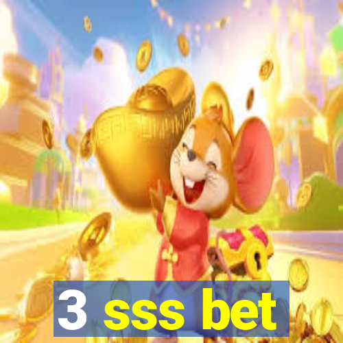 3 sss bet