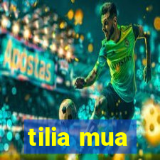 tilia mua