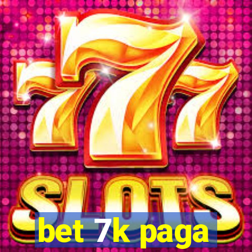 bet 7k paga