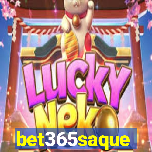 bet365saque