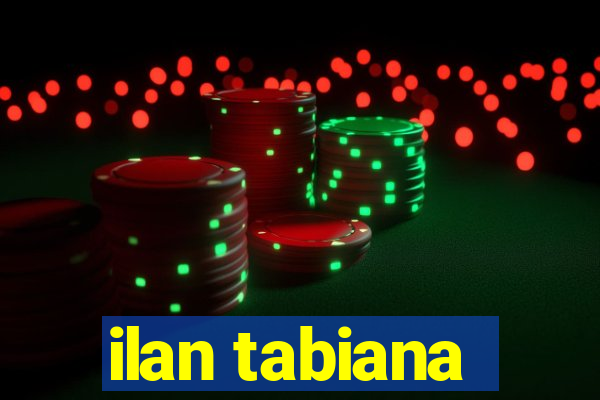 ilan tabiana
