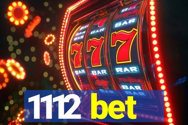 1112 bet
