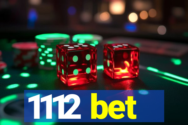 1112 bet