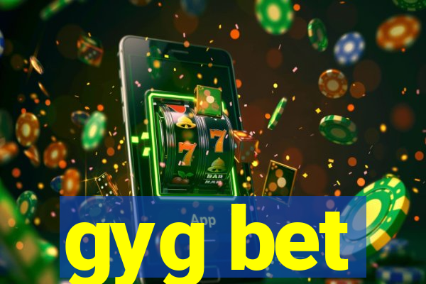 gyg bet