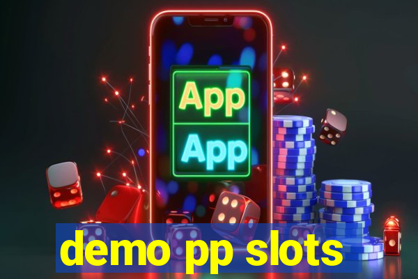 demo pp slots