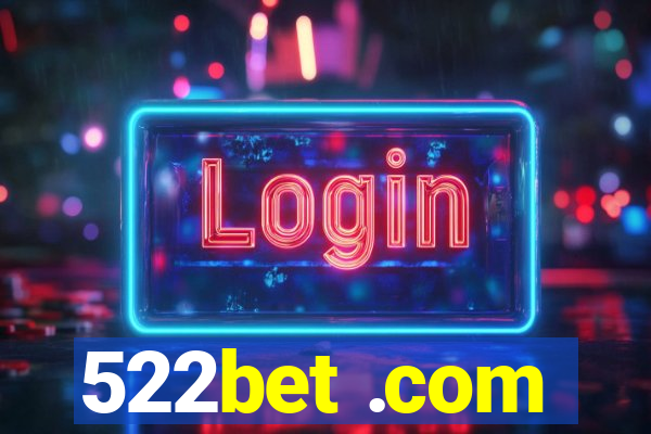 522bet .com