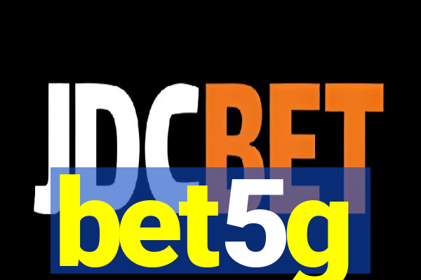 bet5g