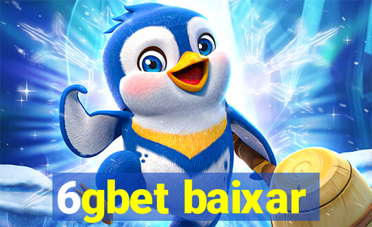 6gbet baixar
