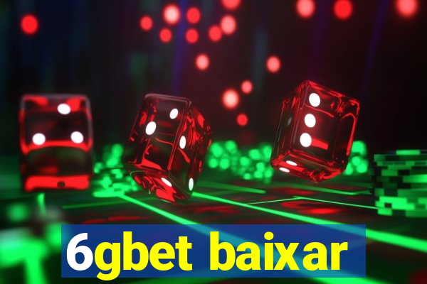 6gbet baixar
