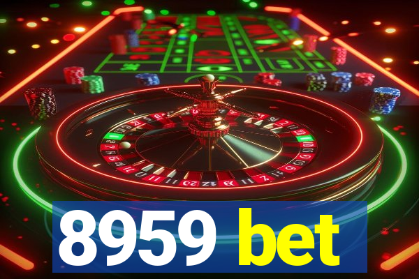 8959 bet