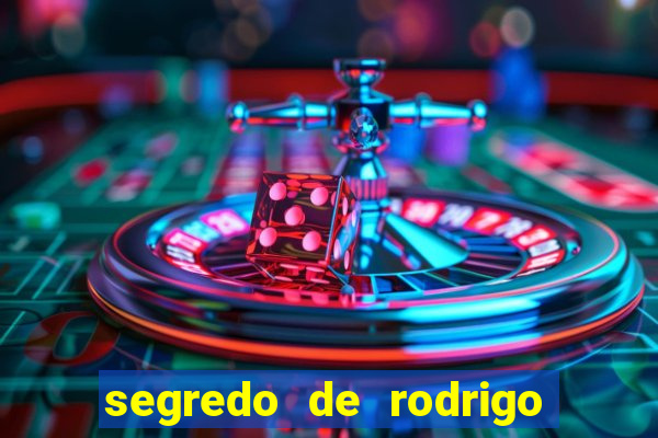 segredo de rodrigo em porto dos milagres