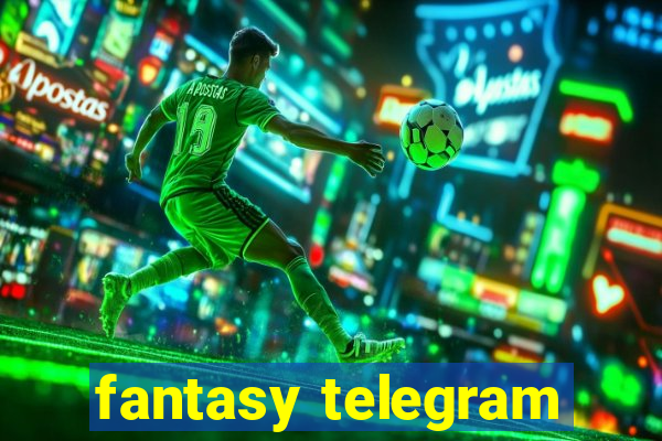 fantasy telegram