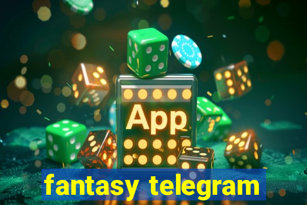 fantasy telegram