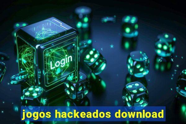 jogos hackeados download