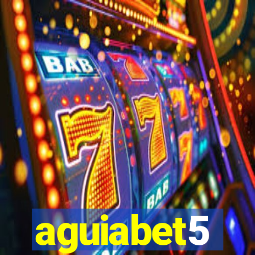 aguiabet5
