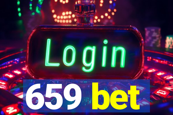 659 bet