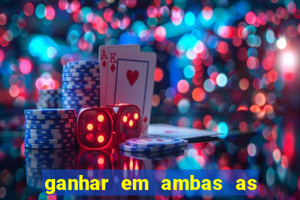 ganhar em ambas as partes do jogo