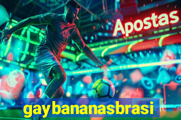 gaybananasbrasil