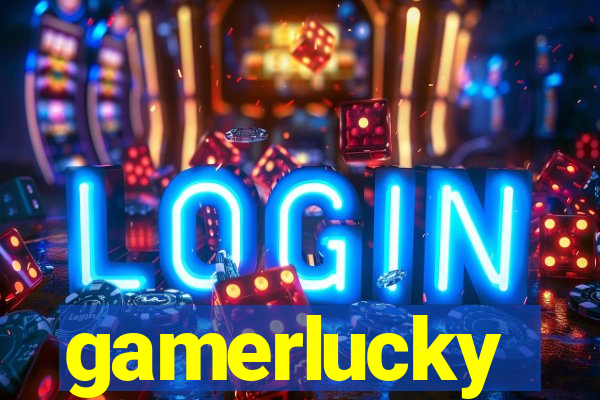 gamerlucky