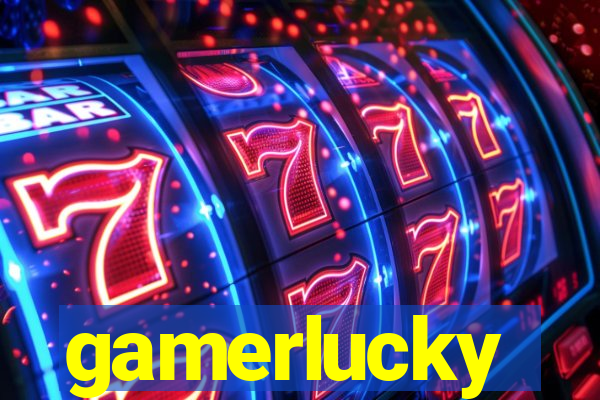 gamerlucky