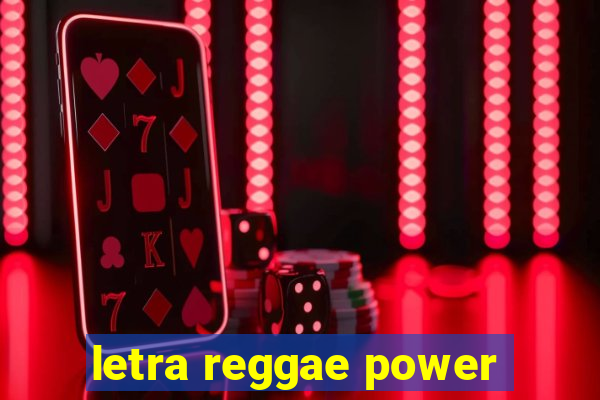 letra reggae power