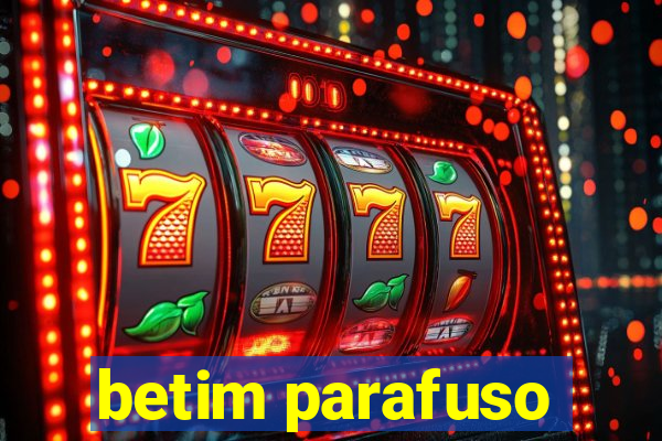 betim parafuso