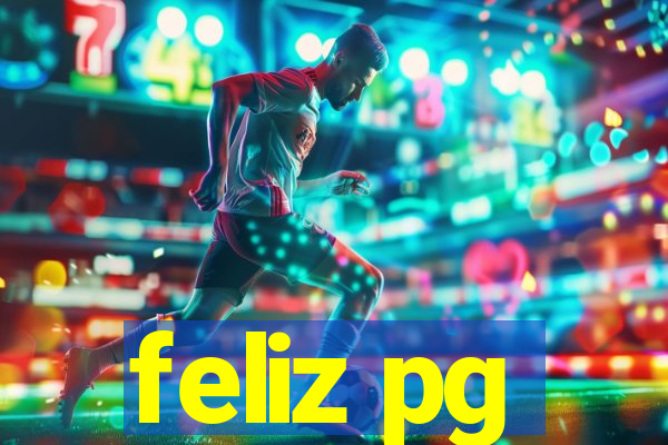 feliz pg