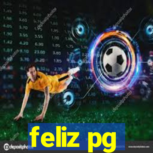 feliz pg