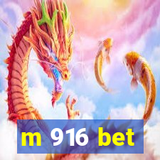 m 916 bet
