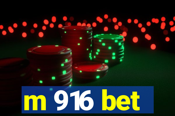 m 916 bet