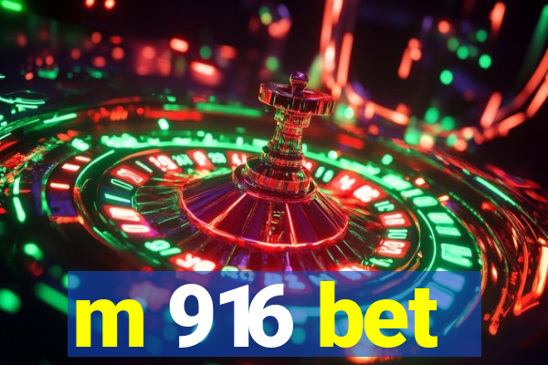 m 916 bet