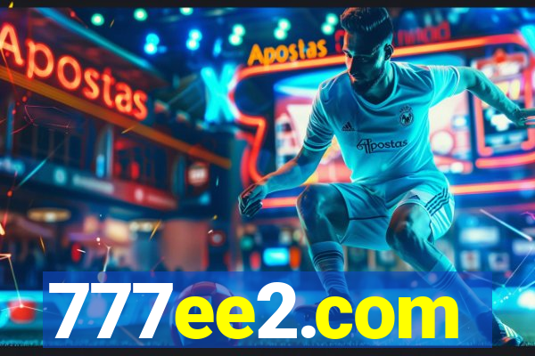 777ee2.com