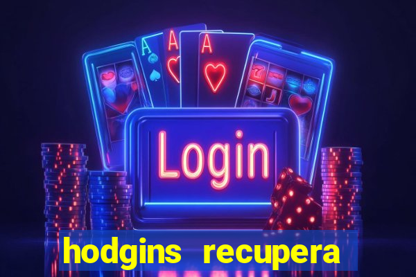 hodgins recupera sua fortuna
