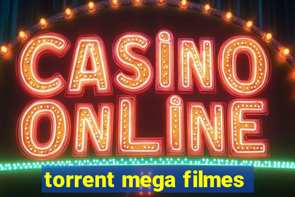 torrent mega filmes