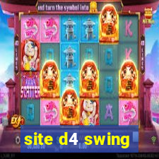 site d4 swing