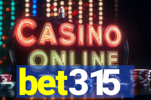 bet315