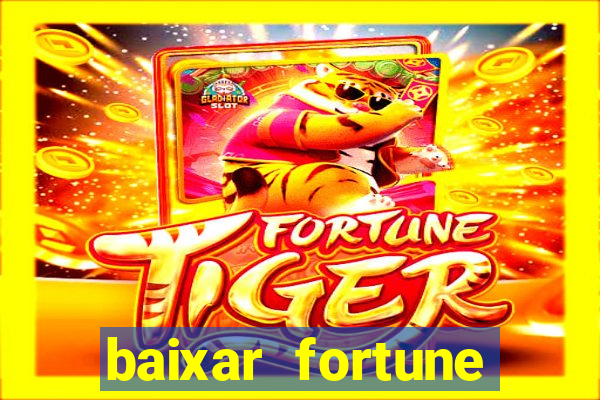 baixar fortune tiger oficial