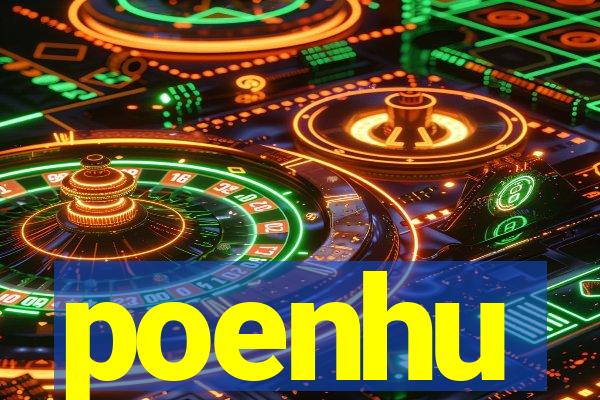 poenhu