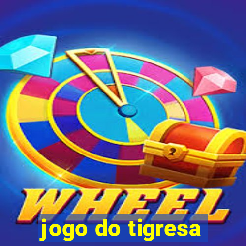 jogo do tigresa