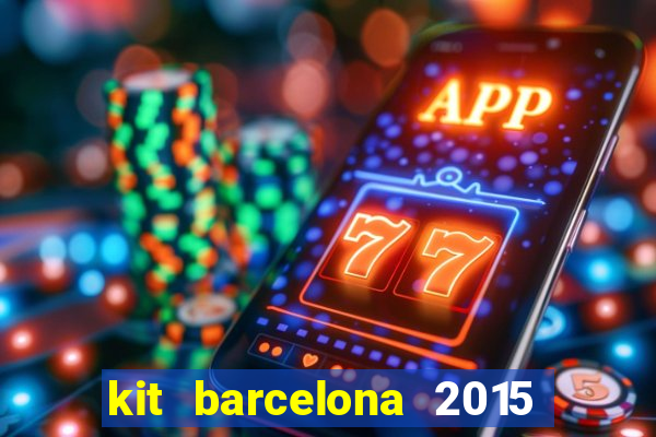 kit barcelona 2015 dls 19