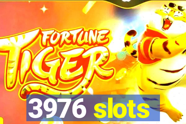 3976 slots